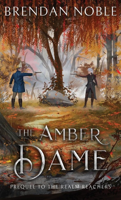 The Amber Dame: Prequel to The Realm Reachers