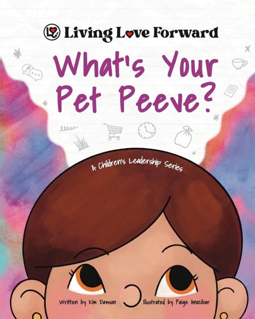 Whats Your Pet Peeve?: A Childrens Leadership Series