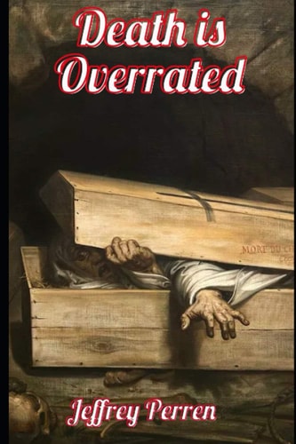 Death is Overrated