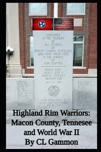 Highland Rim Warriors Macon County, Tennessee, and World War II