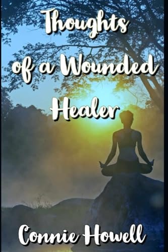 Thoughts of A Wounded Healer