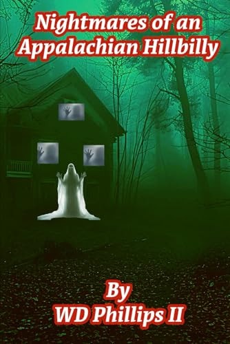 Nightmares of an Appalachian Hillbilly