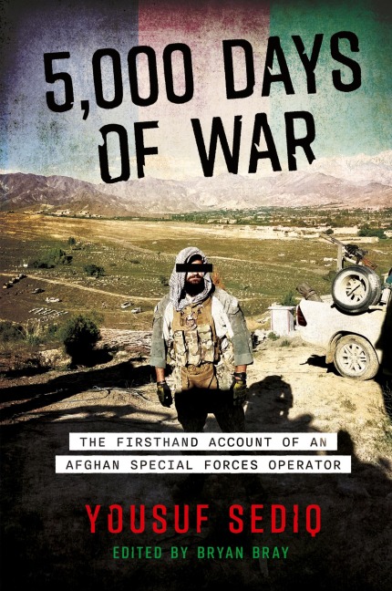 5,000 Days of War: The Firsthand Account of an Afghan Special Forces Operator