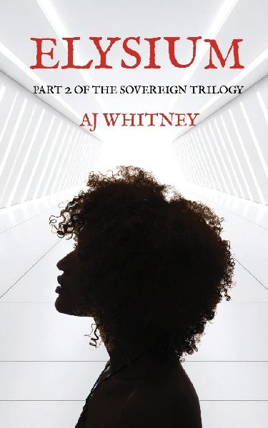 Elysium: Part 2 of The Sovereign Trilogy