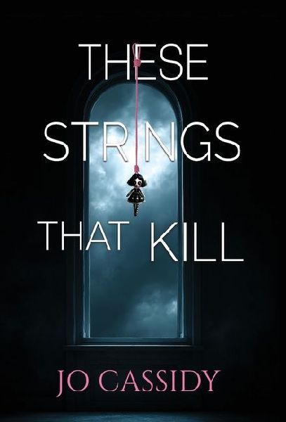 These Strings That Kill