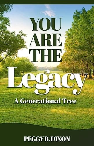You Are the Legacy A Generational Tree