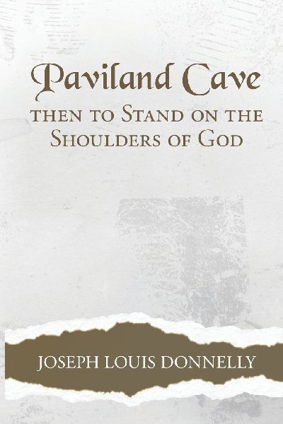 Paviland Cave: Then To Stand On The Shoulders Of God