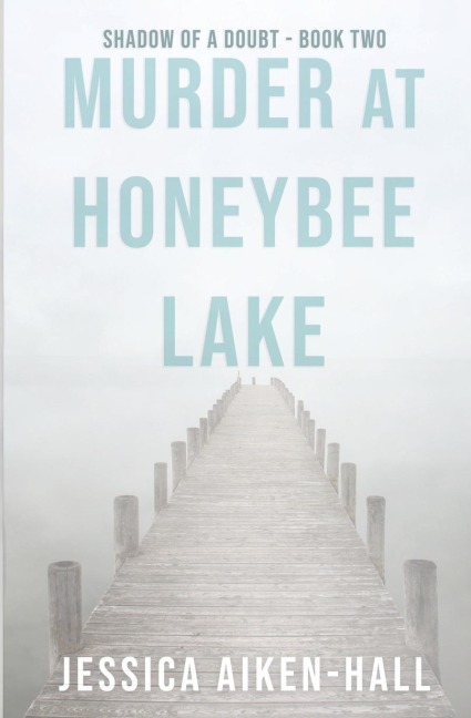 Murder at Honeybee Lake