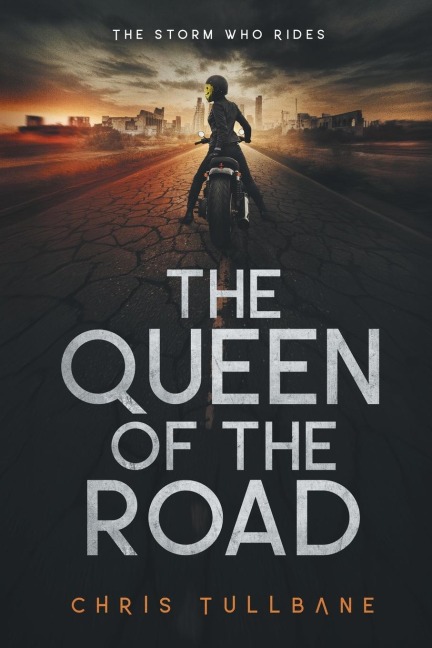 The Queen of the Road: A Post-Apocalyptic Superhero Novel