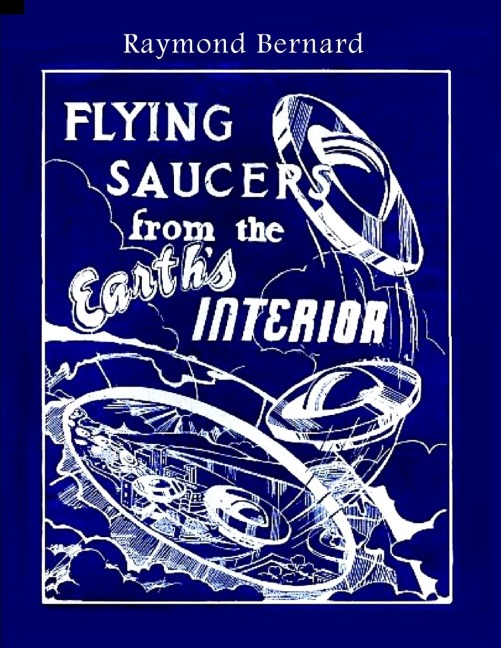 Flying Saucers from the Earths Interior