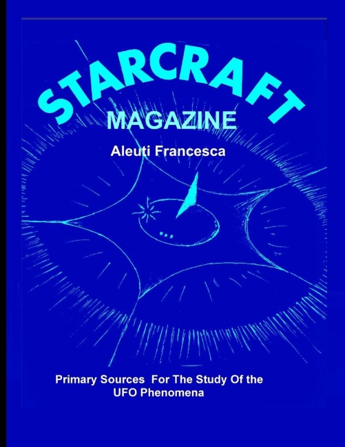 STAR CRAFT Magazine: Primary Sources For The Study  Of the UFO Phenomena