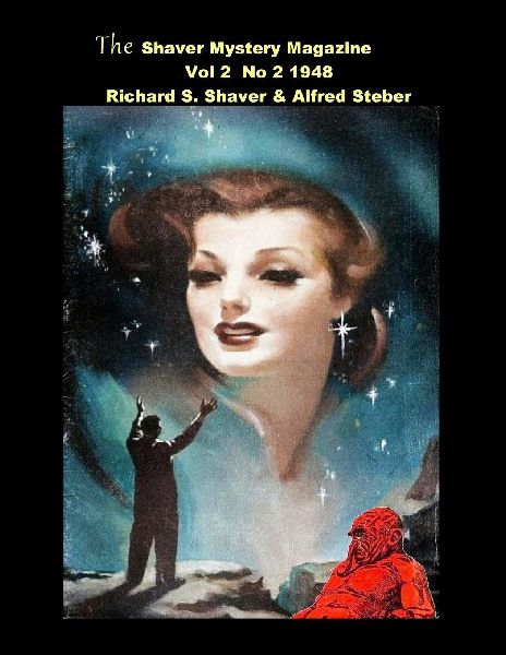 The Shaver Mystery Magazine  Vol 2  No 2  1948: Vol 2  No 2  1948