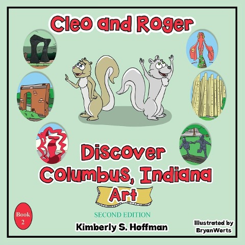 Cleo and Roger Discover Columbus, Indiana - Art