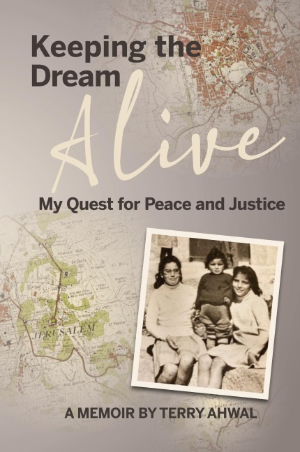 Keeping the Dream Alive: My Quest for Peace and Justice