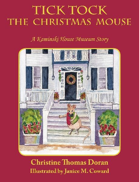 Tick Tock The Christmas Mouse: A Kaminski House Museum Story