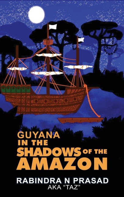 Guyana in the Shadows of the Amazon