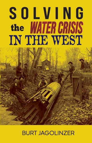Solving the Water Crisis in the West