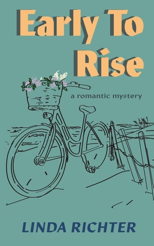 Early to Rise A Romantic Mystery
