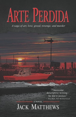 Arte Perdida A Saga of Art, Love, Greed, Revenge, and Murder