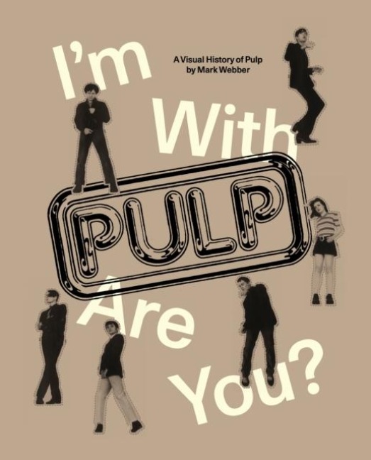 Im With Pulp, Are You?