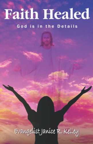 Faith Healed God Is in the Details