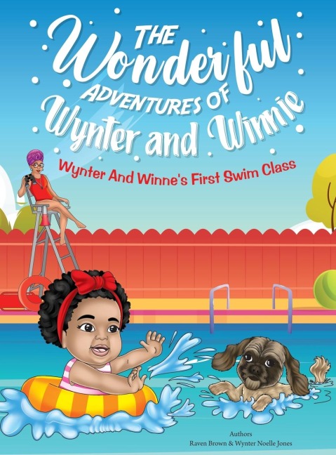 The Wonderful Adventures of Wynter and Winnie: Wynter and Winnies First Swim Class