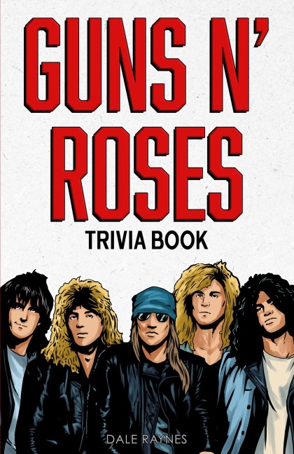 Guns N Roses Trivia Book