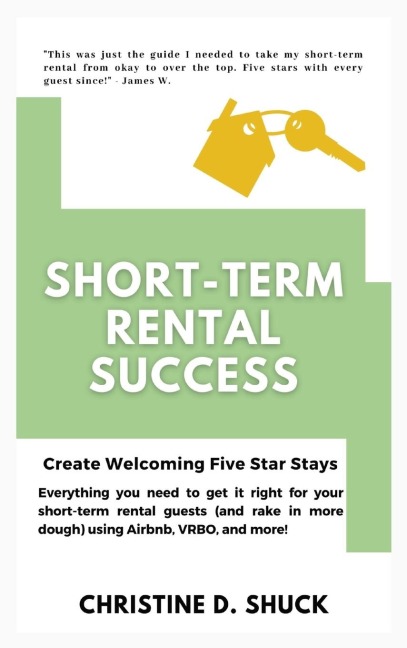 Short-Term Rental Success: Create Welcoming Five Star Stays