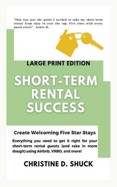 Short-Term Rental Success: Large Print Edition