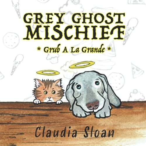 Grey Ghost Mischief Grub A La Grande