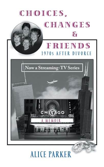 Choices, Changes & Friends: 1970s After Divorce
