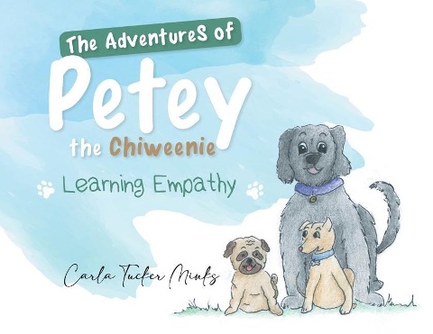 The Adventures of Petey the Chiweenie: Learning Empathy