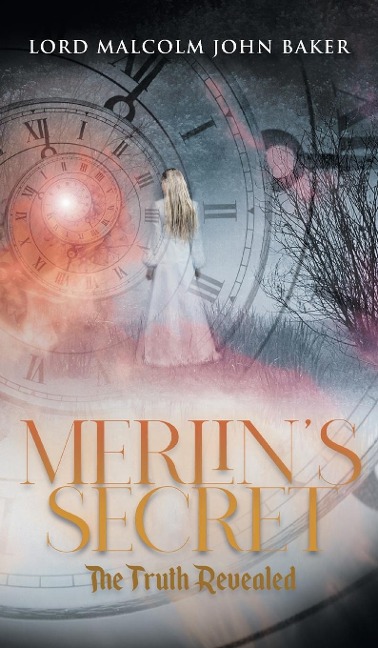 Merlins Secret: The Truth Revealed