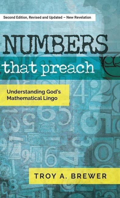Numbers That Preach: Understanding Gods Mathematical Lingo