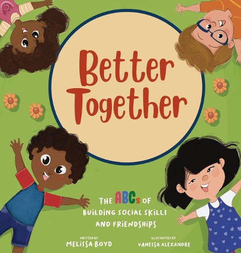 Better Together: The ABCs of Building Social Skills and Friendships