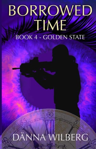 Borrowed Time Book -4 - Golden State