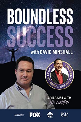 Boundless Success with David Minshall