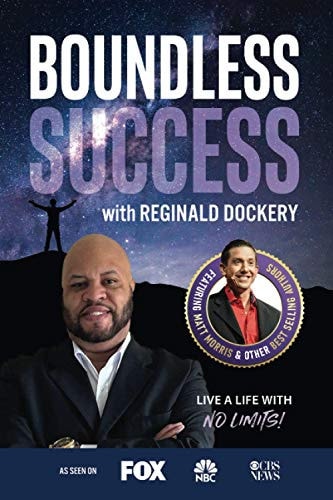 Boundless Success with Reginald Dockery