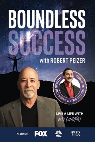 Boundless Success with Robert Peizer