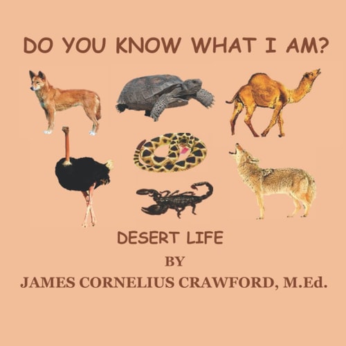 Do You Know What I Am? Desert Life