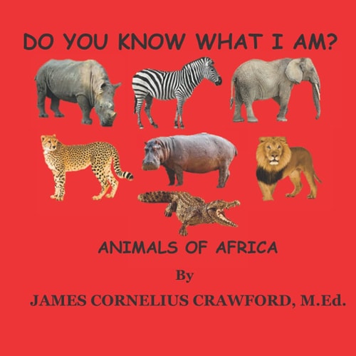 Do You Know What I Am? Animals of Africa