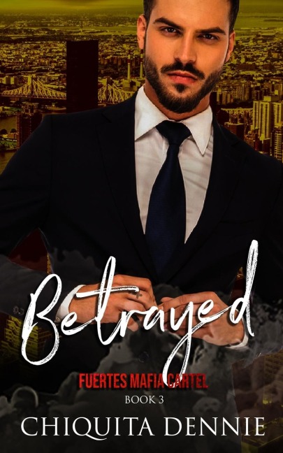 Betrayed: A Possessive Marriage In Trouble Dark Italian Mafia Romance