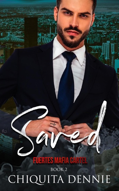 Saved: A Possessive Celebrity Marriage  Dark Italian Mafia Romance