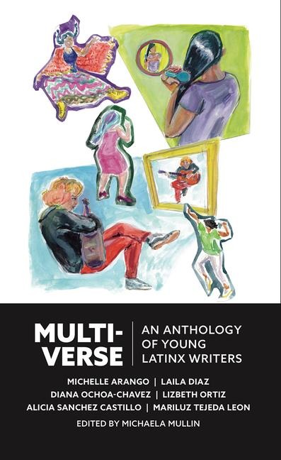 Multiverse: An Anthology of Latinx Writers
