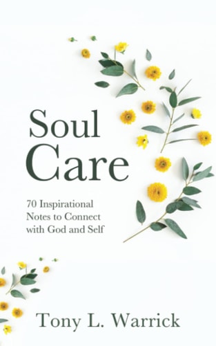 Soul Care 70 Inspirational Notes to Connect with God and Self