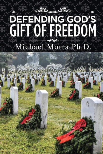 Defending Gods Gift of Freedom