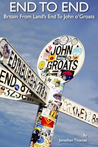 End to End Britain From Land's End to John O'Groats