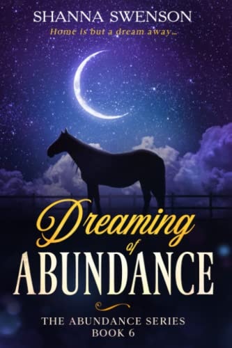 Dreaming of Abundance The Abundance Series: Book 6