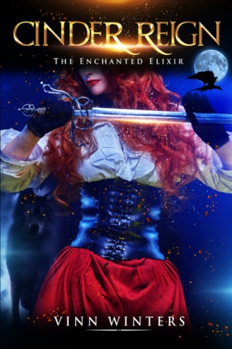 Cinder Reign The Enchanted Elixir