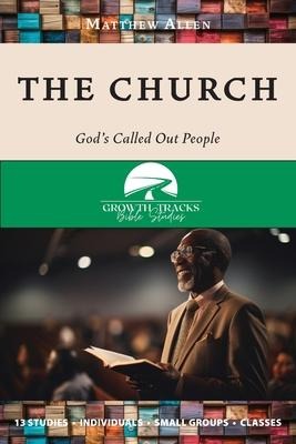 The Church: Gods Called Out People